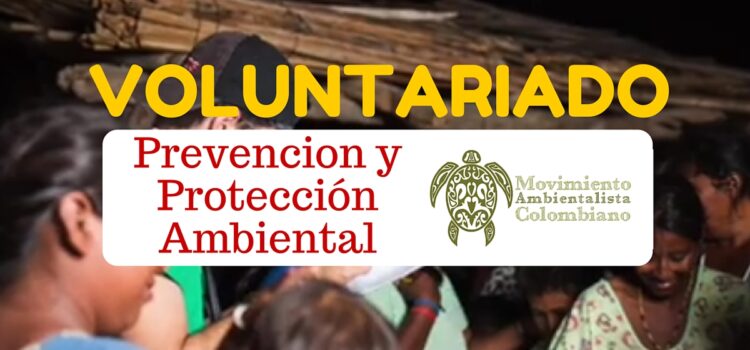 Voluntariado con el Movimiento Ambientalista Colombiano