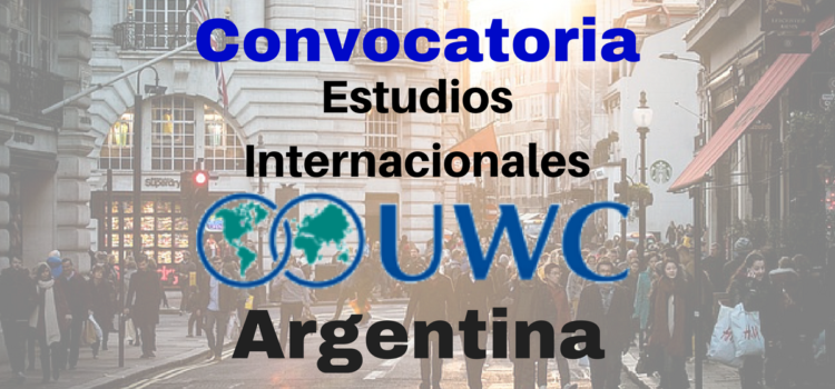 Becas United World Colleges (UWC) Argentina – Convocatoria abierta