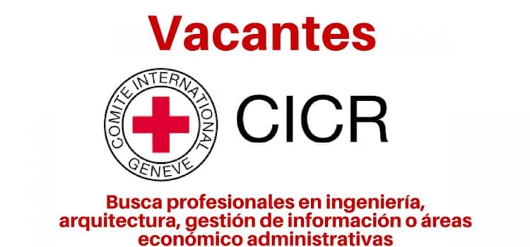 Comité Internacional de la Cruz Roja abre convocatoria