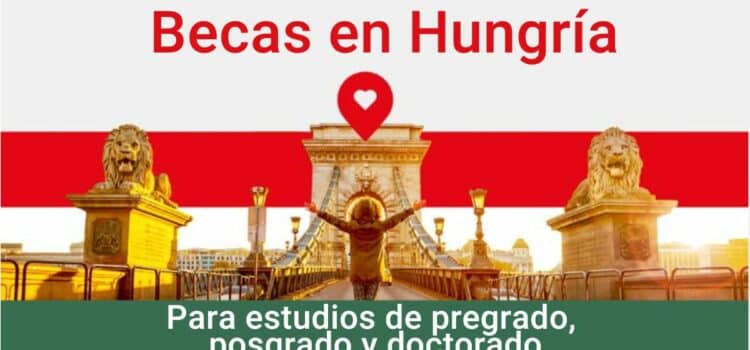Becas en Hungria para extranjeros Stipendium Hungaricum