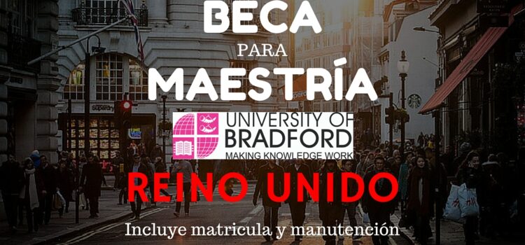 Becas completas en la Universidad de Bradford, Reino Unido