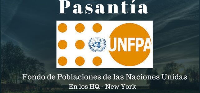 Pasantías con el Fondo de Poblaciones de Naciones Unidas (UNFPA) en HQ New York