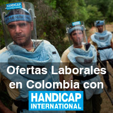 Ofertas laborales con Handicap International en Colombia  – Lucha contra las minas antipersona