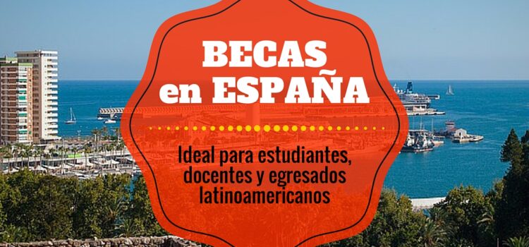 Becas de Maestría en la Universidad de Málaga en España para Latinoamericanos
