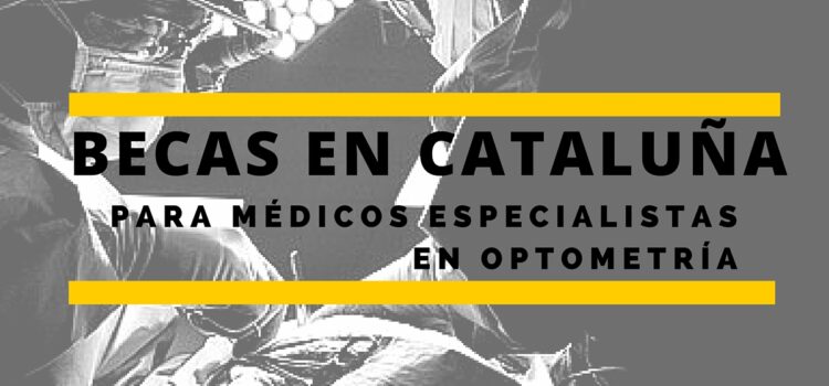 Becas en Cataluña para médicos