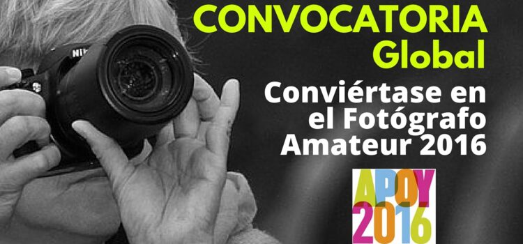 Convocatoria internacional para convertirse en el Fotógrafo Amateur 2016