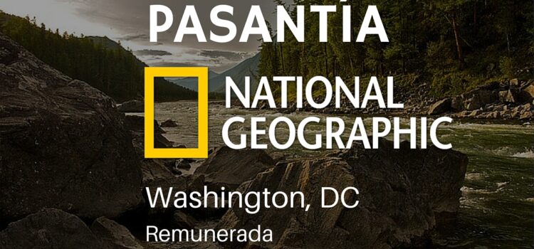 Pasantía remunerada en National Geographic