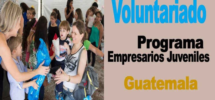 Voluntariado para Empresarios Juveniles en Guatemala