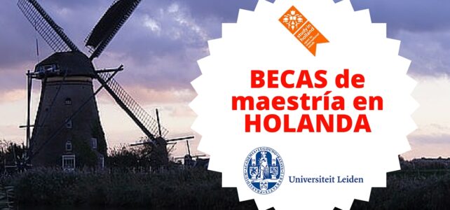 Becas para cursar maestrías en Holanda en la Universidad de Leiden