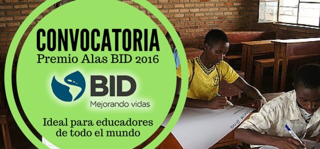 Convocatoria del BID para educadores , centros educativos e iniciativas innovadoras