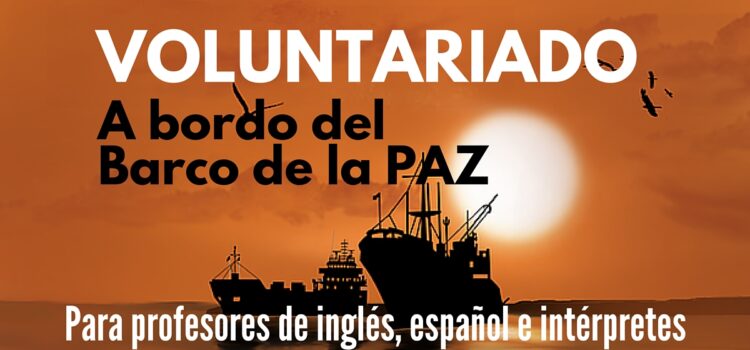 Voluntariado para intérpretes de inglés y español a bordo del Peace Boat
