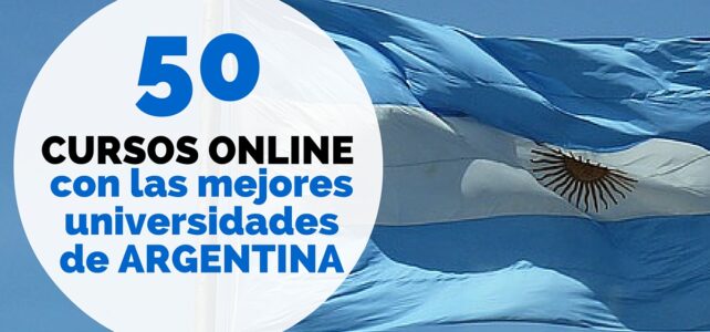 50 cursos online gratis con Universidades de Argentina