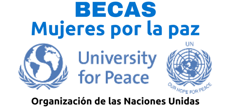 Beca de Naciones Unidas: mujeres por la paz