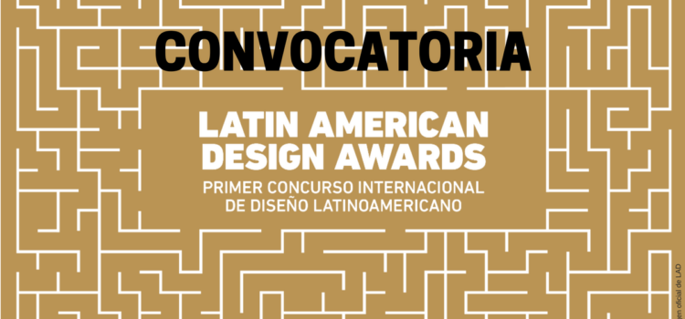 Convocatoria – Premios latinoamericanos al diseño