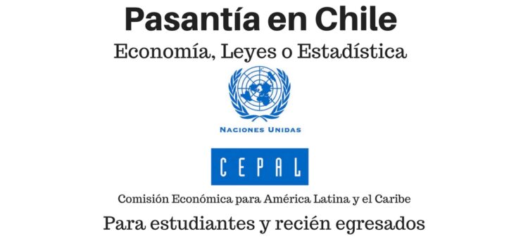Pasantía para economistas, estadísticos o abogados en ONU Chile