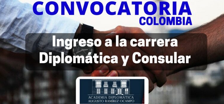 Convocatoria para ingreso a la carrera diplomática y consular en Colombia