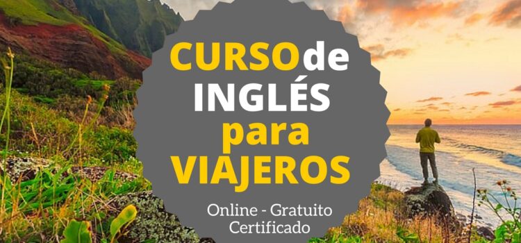 Curso online, gratuito y certificado de inglés para viajeros
