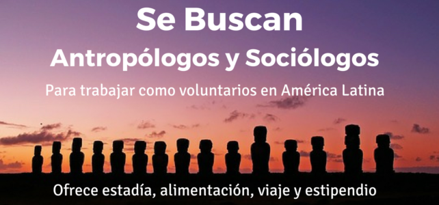 Se buscan antropólogos y sociólogos para voluntariados – todos los gastos cubiertos !