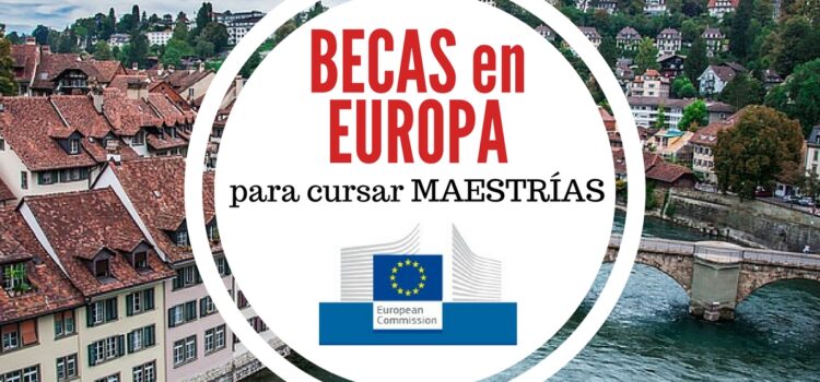 Becas Erasmus Mundus 2018 para cursar maestrías en Europa