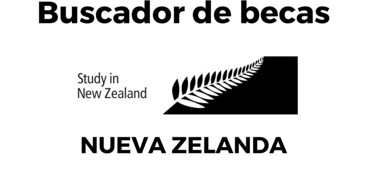 Becas Nueva Zelanda  – conoce TODAS las becas disponibles.