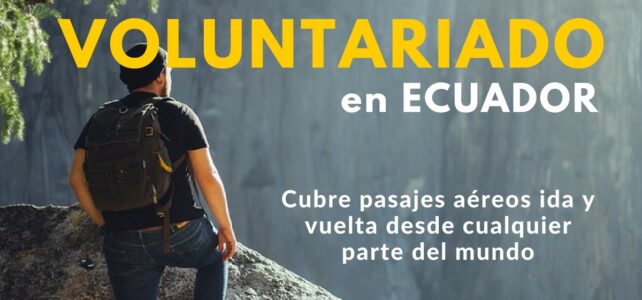 Voluntariado en Ecuador enseñando Inglés.  Incluye pasajes y mucho más.