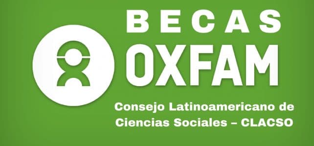 Convocatoria a becas de investigación OXFAM y CLACSO
