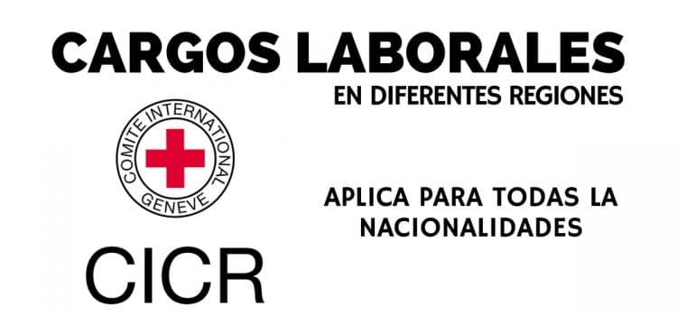Convocatorias con el Comité internacional de la Cruz Roja – CICR