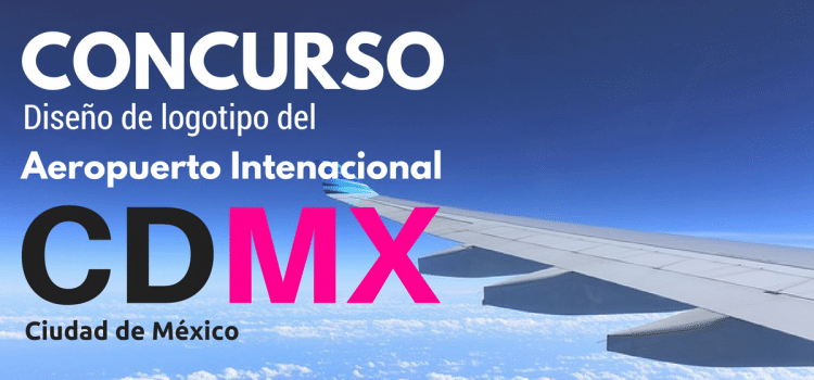 Concurso para diseñar el nuevo logotipo del Aeropuerto de Ciudad de México