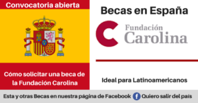 Becas en España para Latinoamericanos – Fundación Carolina