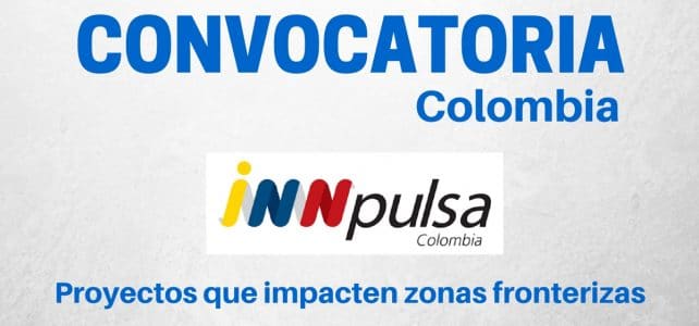 Convocatoria de financiación a proyectos que creen oportunidades laborales en zonas fronterizas de Colombia