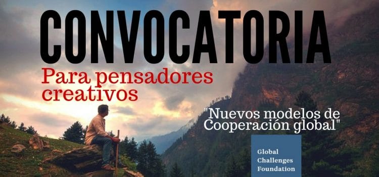 Convocatoria de la Global Challenges Foundation para pensadores creativos – aplica en español !