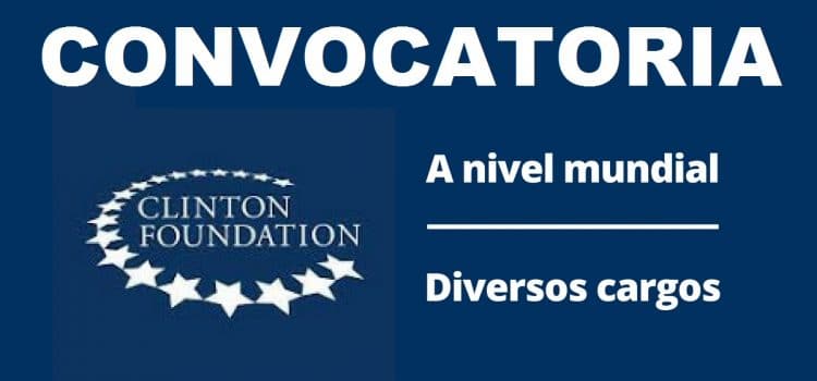 Convocatoria internacional con la Fundación Clinton