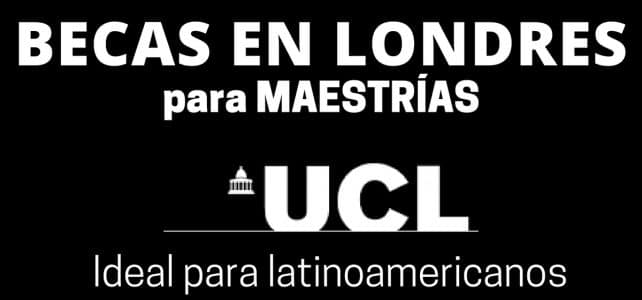 Becas de Maestría en Londres para Latinoamericanos