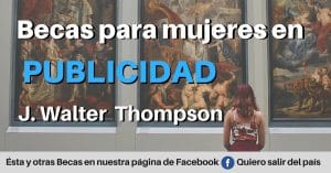 BECAS PARA MUJERES EN PUBLICIDAD J. WALTER THOMPSON