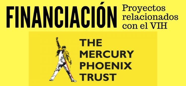 Financiación para proyectos relacionados con el VIH y SIDA de la Fundación Mercury Phoenix Trust 