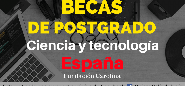 Becas de maestría en ciencia y tecnología en España