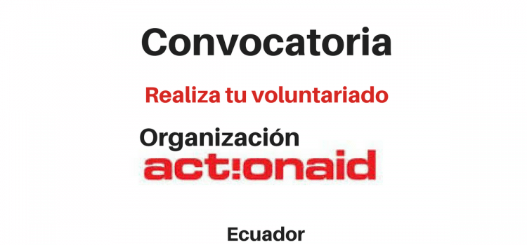 Convocatoria realiza tu voluntariado en Ecuador – organización humanitaria