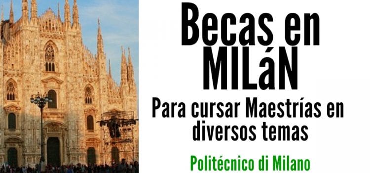 Becas para maestrías en Milán
