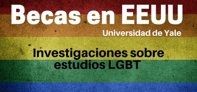 Becas en Estados Unidos con la Universidad de Yale – Proyectos LGTB
