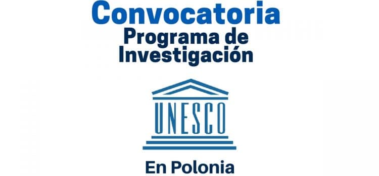 Convocatoria para programas de investigación con la UNESCO