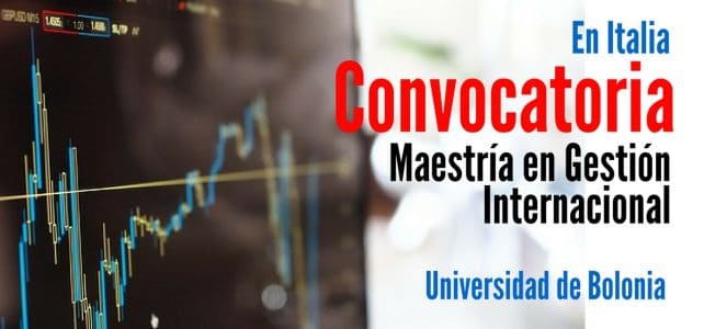 Convocatoria para Maestría en Gestión Internacional en Italia