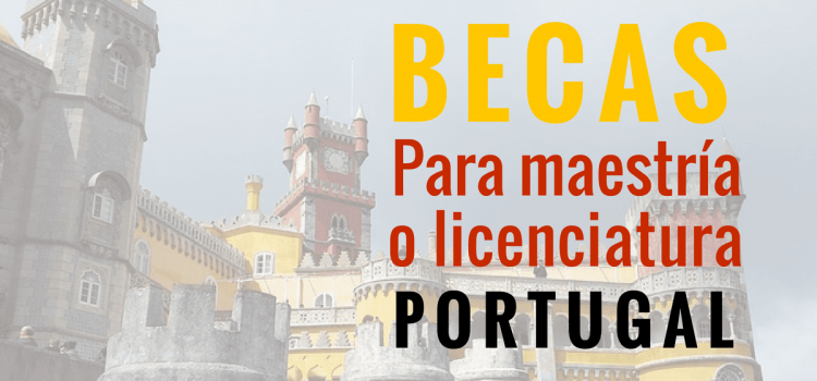 Becas para maestrías en Portugal