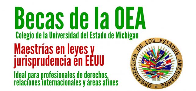 Becas de la OEA para cursar maestrías en leyes y jurisprudencia en Estados Unidos
