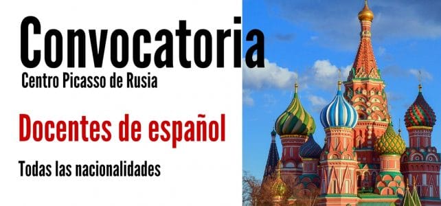Convocatoria para docentes de español que quieran trabajar en Rusia
