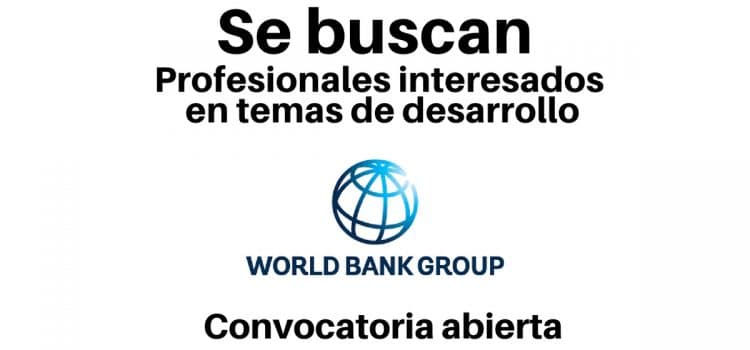 Convocatoria para jóvenes profesionales con el Banco Mundial