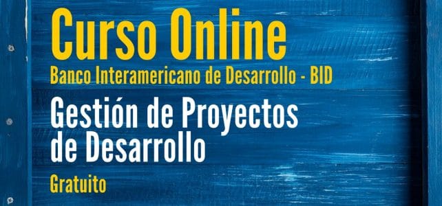 Curso online y gratuito con el BID sobre gestión de proyectos
