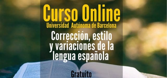 Curso online y gratuito sobre corrección, estilo y variaciones de la lengua española
