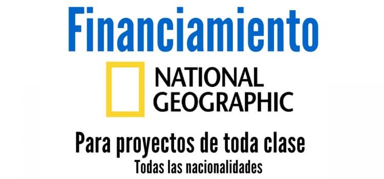 Convocatoria de National Geographic para financiamiento a proyectos