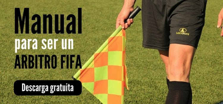 Manual para ser un árbitro FIFA. Descarga gratuita