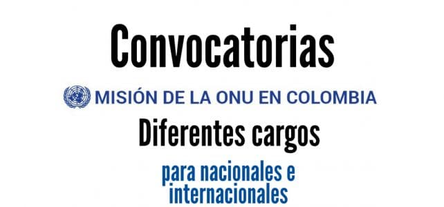 Misión de la ONU en Colombia abre convocatorias: Conoce las vacantes disponibles